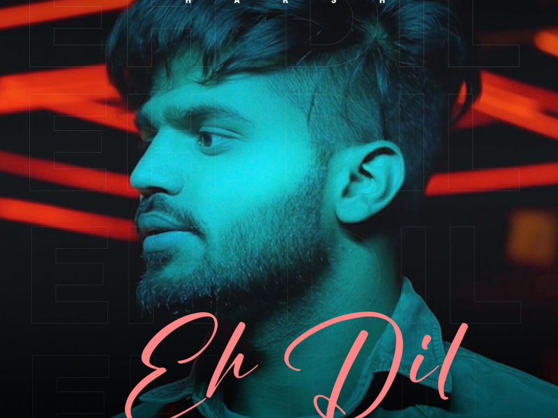 Eh Dil (Single)