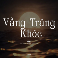 Vầng Trăng Khóc (Lofi) (Single)