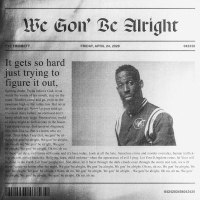 We Gon’ Be Alright (Single)