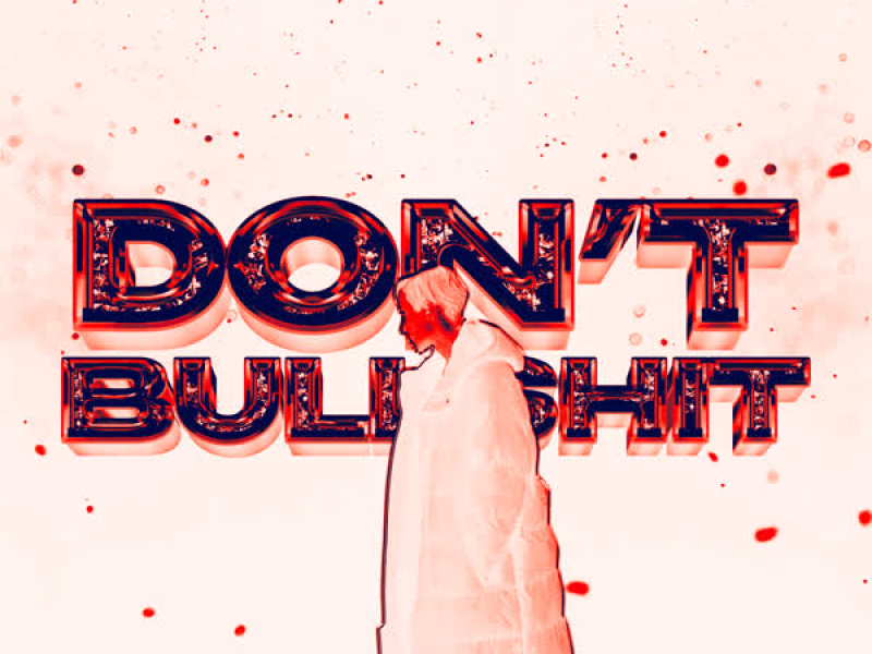 DON'T BULLSHIT (EP)