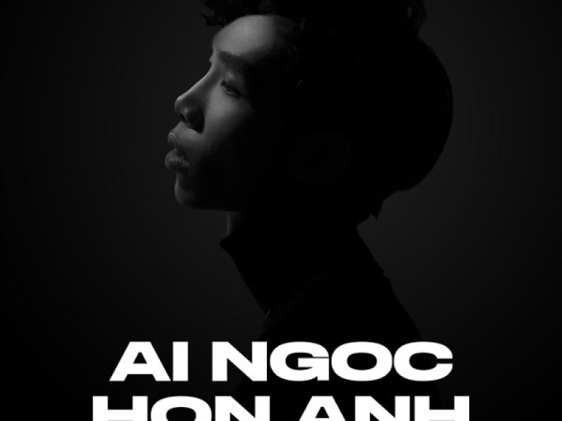 Ai Ngốc Hơn Anh (Single)