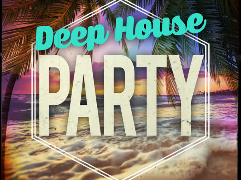 Deep House Party