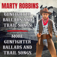 Gunfighter Ballads and Trail Songs / More Gunfighter Ballads and Trail Songs