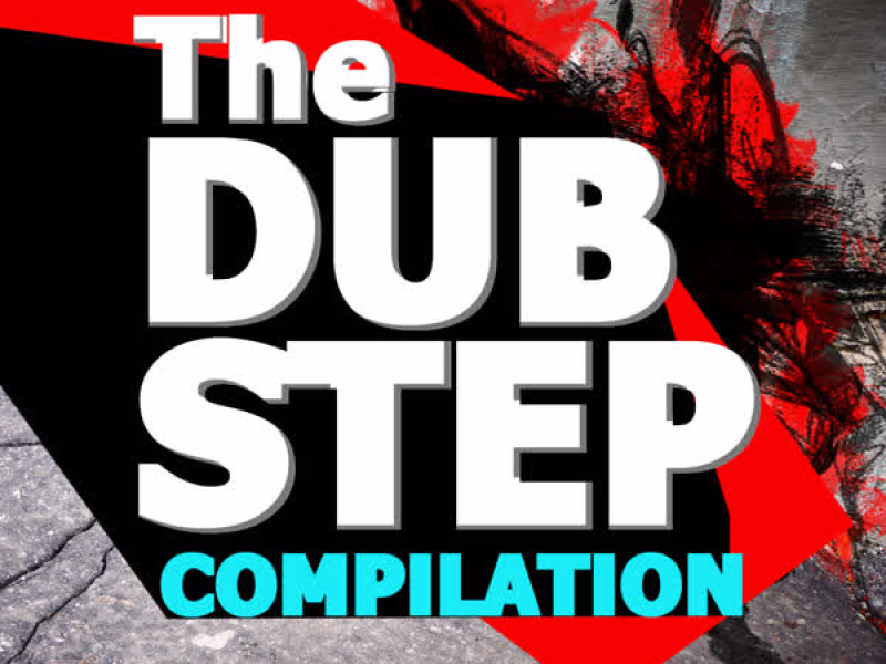 The Dubstep Compilation
