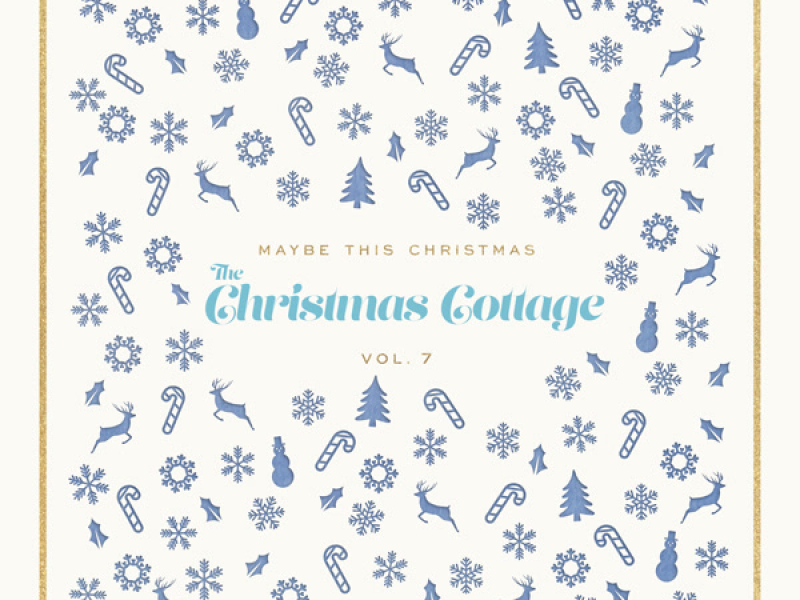 Maybe This Christmas, Vol. 7: The Christmas Cottage