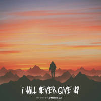 I Will Never Give Up (Single)
