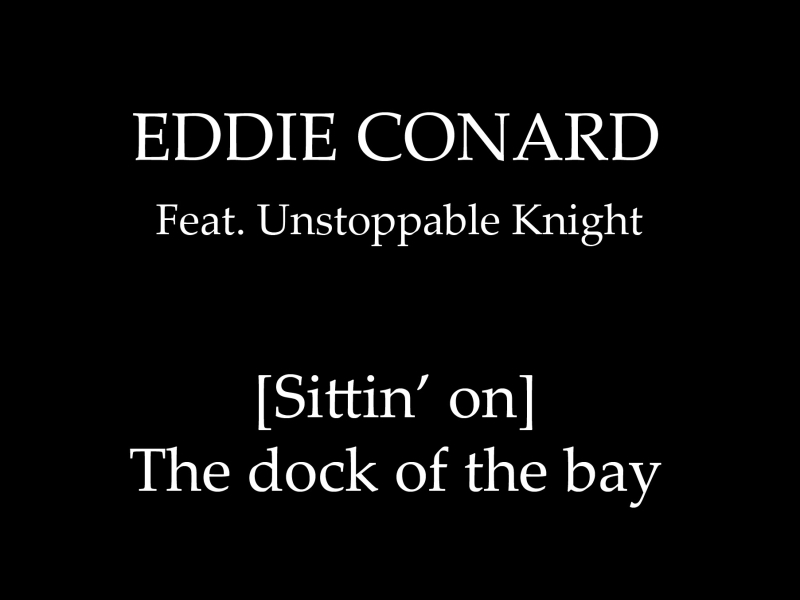 (Sittin' on) The dock of the bay (Single)