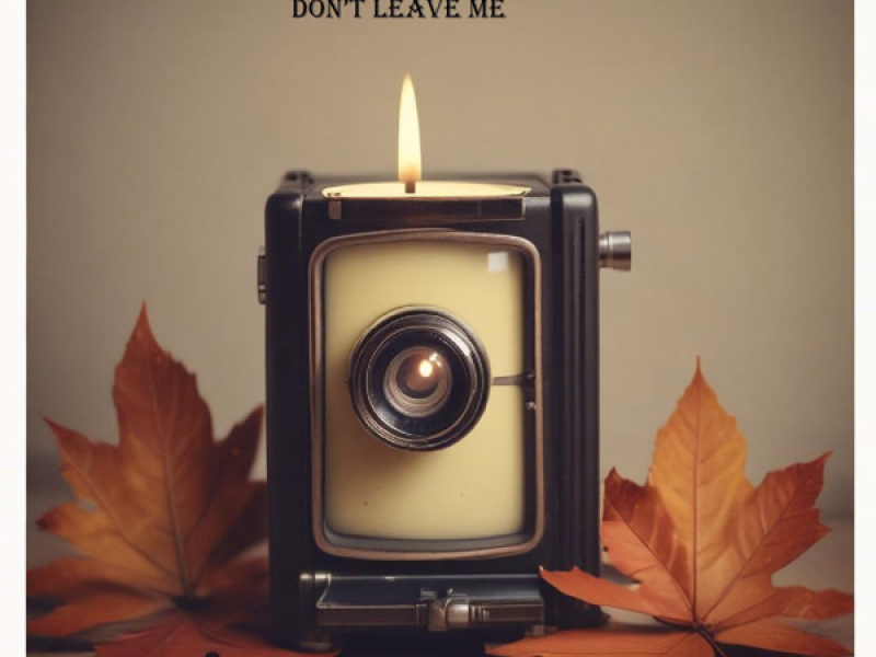 Don’t leave me (Single)