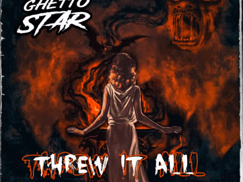 Threw It All (Single)