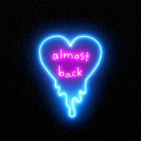 Almost Back (Single)