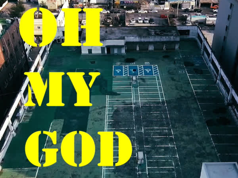 Oh My God (Single)