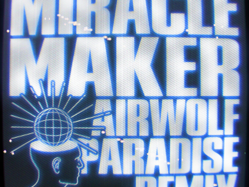 Miracle Maker (Airwolf Paradise Remix) (Single)