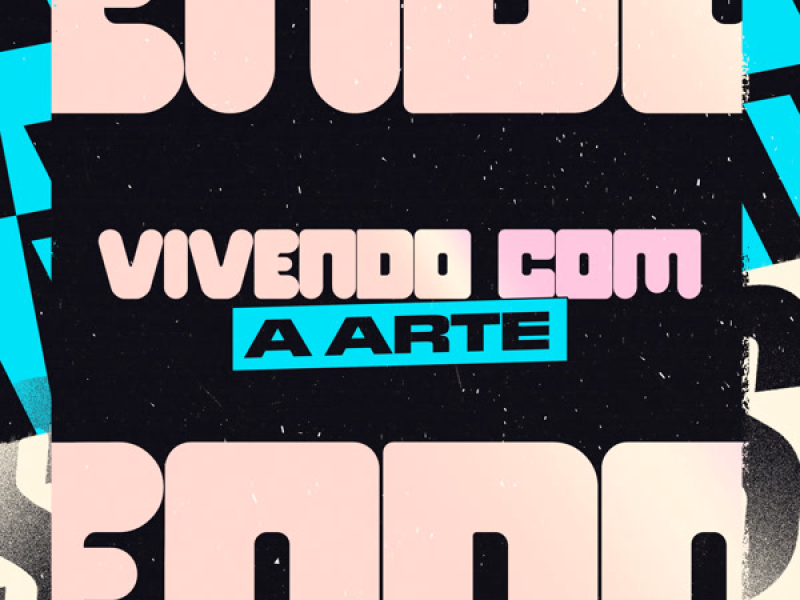 Vivendo Com A Arte (Single)