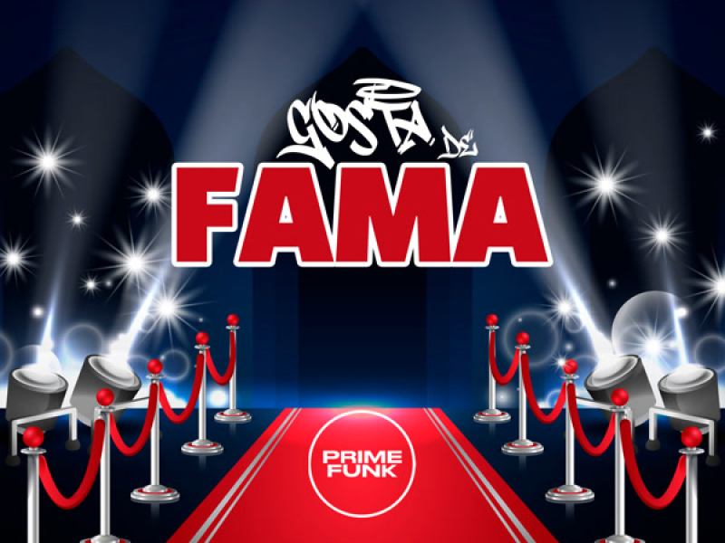 Gosta De Fama (Single)