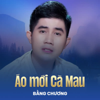 Áo Mới Cà Mau (Chachacha) (Single)