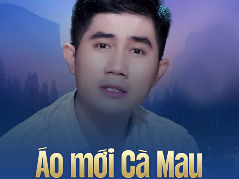 Áo Mới Cà Mau (Chachacha) (Single)