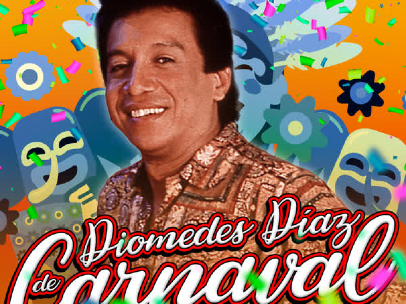 Diomedes Diaz de Carnaval