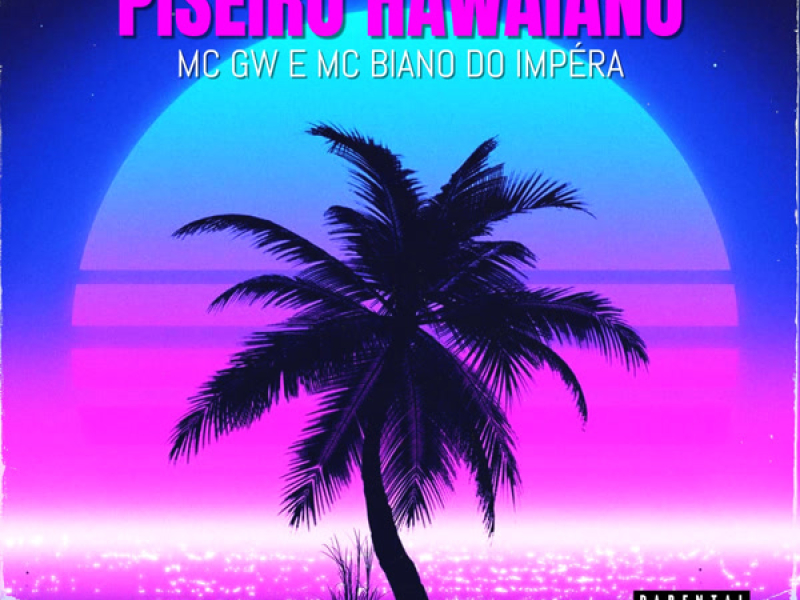 PISEIRO HAWAIANO (Single)