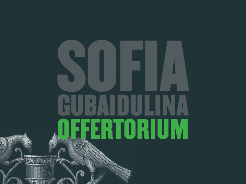 Gubaidulina: Offertorium