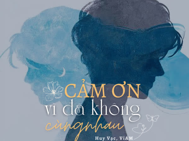 Cảm Ơn Vì Đã Không Cùng Nhau (Single)