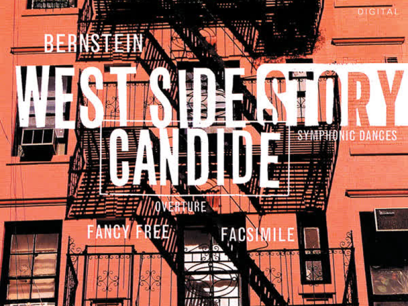 Bernstein: West Side Story Symphonic Dances; Facsimile; Fancy Free; Candide Overture