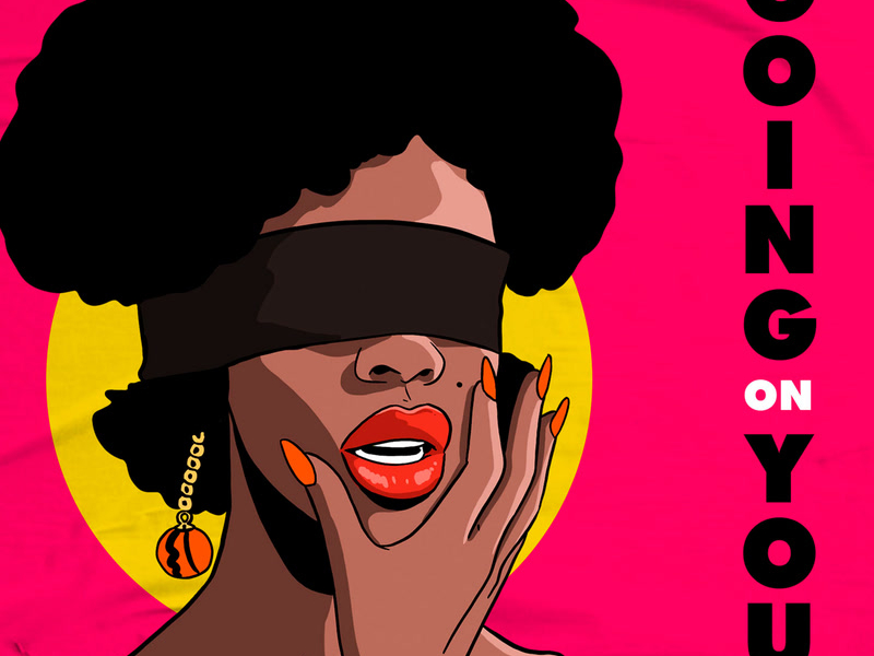 Going on You (Single)