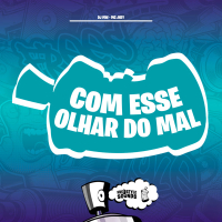 Com Esse Olhar Do Mal (Single)