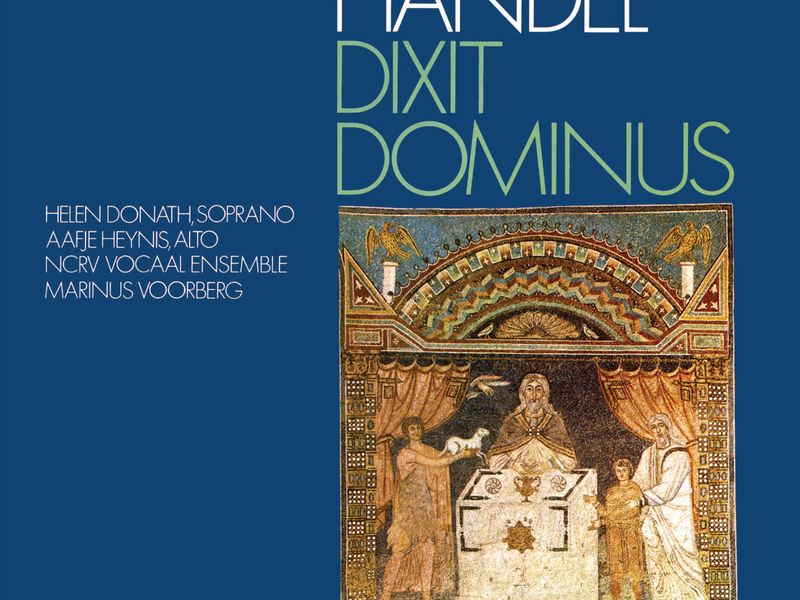 Handel: Dixit Dominus; Sacred Arias