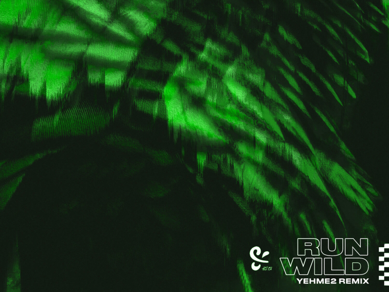 Run Wild (YehMe2 Remix) (Single)