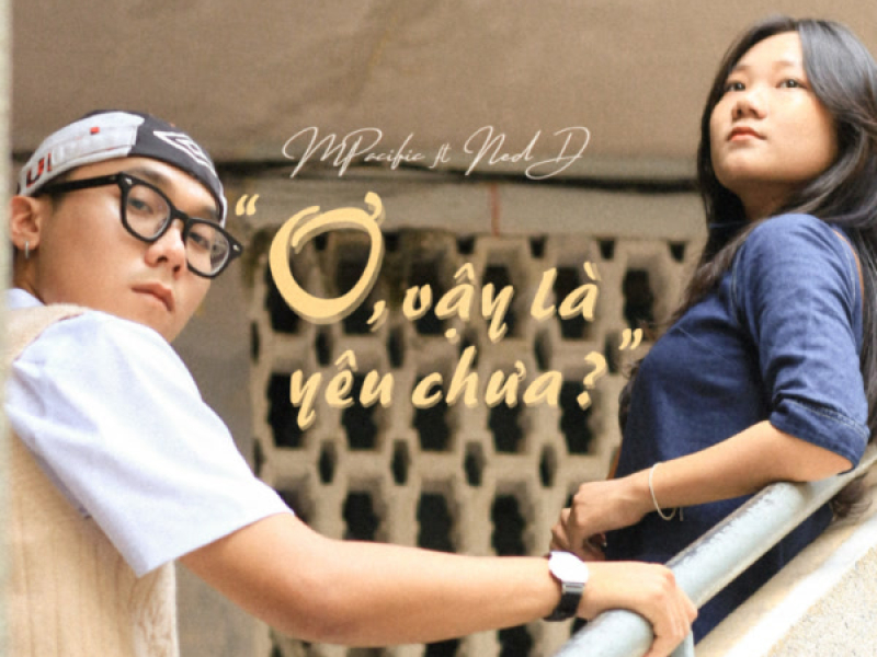 Ơ, vậy là yêu chưa? (Single)