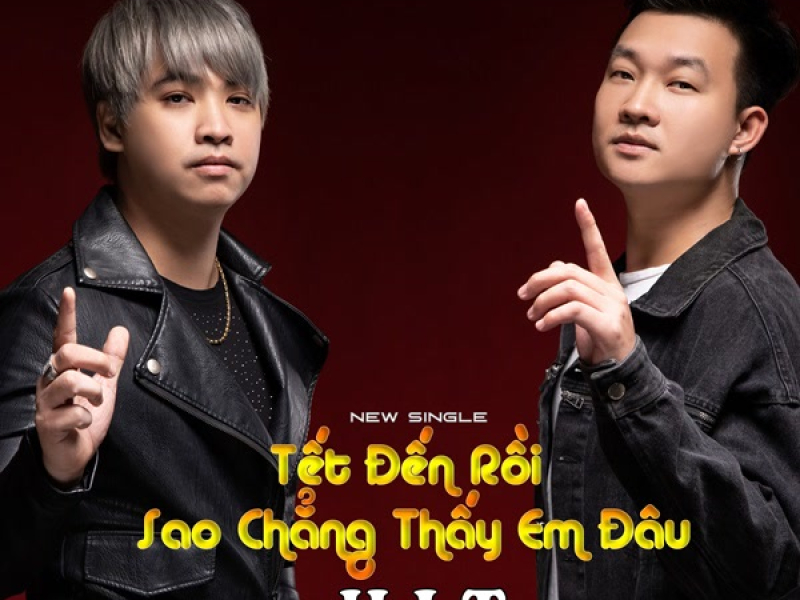 Tết Đến Rồi Sao Chẳng Thấy Em Đâu (Single)