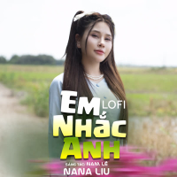 Em Nhắc Anh (Lo-Fi) (Single)