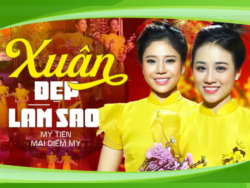 Xuân Đẹp Làm Sao (Single)