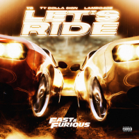 Let's Ride (feat. YG, Ty Dolla $ign, Lambo4oe) (Trailer Anthem / Extended Version) (Single)