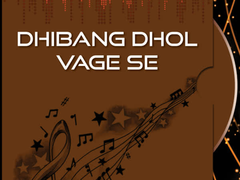 Dhibang Dhol Vage Se