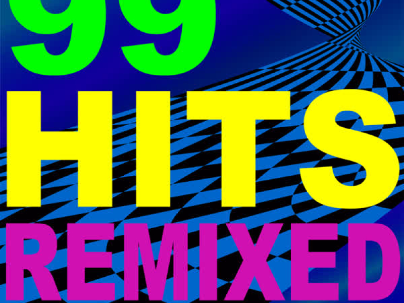 99 Hits Remixed – The Collection + Bonus Tracks