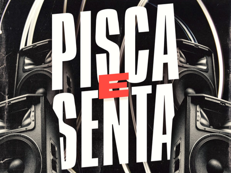 Pisca e Senta (Single)