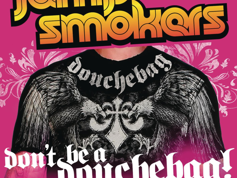 Don't Be a Douchebag (Extra Douchey Extended Mix) (Single)