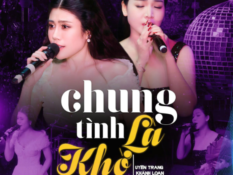 Chung Tình Là Khờ (Single)