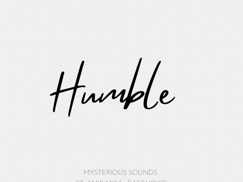 Humble (feat. East.Voice & Amir MIRA) (Single)