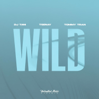 Wild (Tommy Tran Remix) (Single)