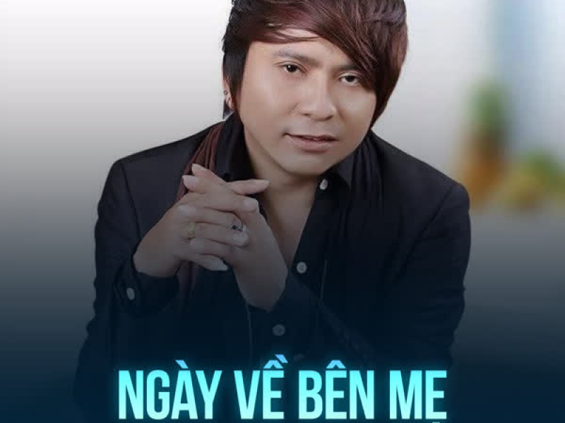 Ngày Về Bên Mẹ (Single)