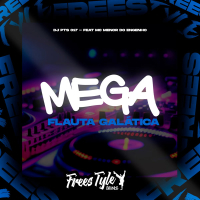 Mega Flauta Galática (Single)