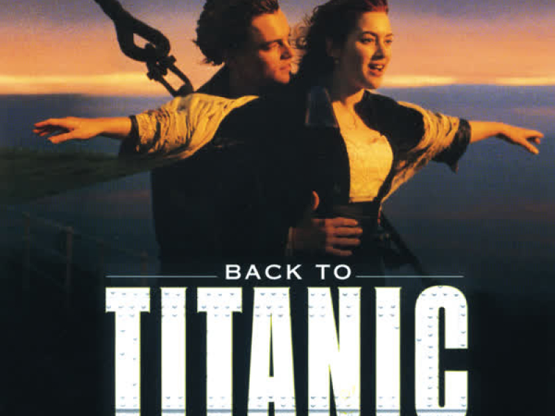 Back to Titanic - More Music from the Motion Picture