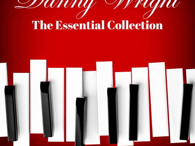 Danny Wright: The Essential Collection