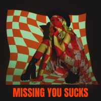 Missing You Sucks (Single)