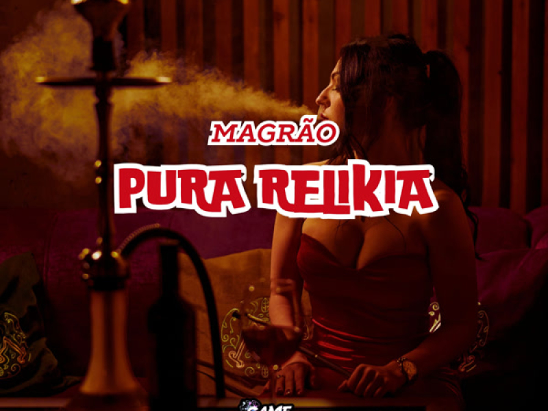Magrão Pura Relikia (Single)