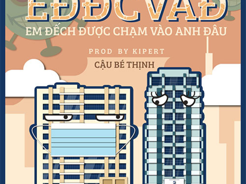 Em Đếch Được Chạm Vào Anh Đâu (Single)