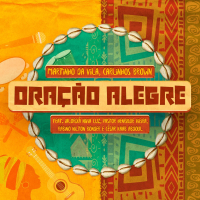 Oração Alegre (feat. Nilton Bonder, César Kaab, Pastor Henrique Vieira, Nivia Luz) (Single)