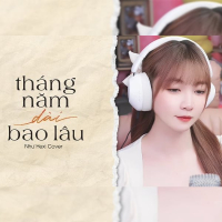 Tháng Năm Dài Bao Lâu (Cover) (Single)